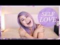 Self Love + How to Get Better At It