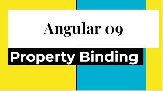 Angular #9 - Property Binding