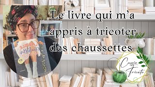 🧶Ce livre m’a appris à tricoter des chaussettes 🧦