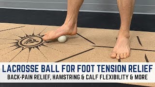 Lacrosse Ball for Foot Tension Relief, Back Pain Relief, Hamstring & Calf Flexibility