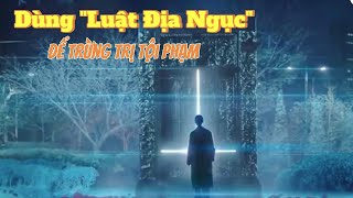 Dùng Luật Địa Ngục Để Trừng Trị Tội Phạm|Review Phim Thẩm Phán Đến Từ Địa NGục(Hellbound Judge-2024)