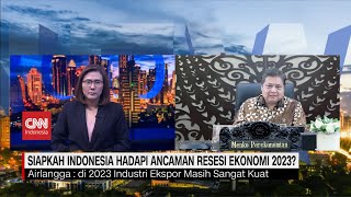 Siapkah Indonesia Hadapi Ancaman Resesi Ekonomi 2023?