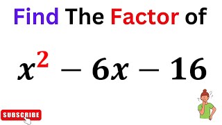 Which of the following is a factor of x^2-6x-16?