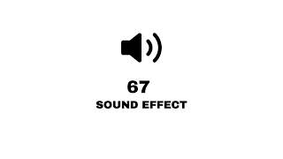 67 Sound Effect Meme