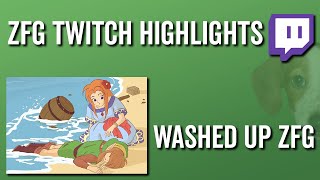 Washed up ZFG - ZFG Twitch Highlights