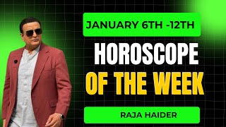 Unlock Your Destiny: Weekly Horoscope with Raja Haider Jan 6th-12th