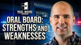 Police Oral Board Interview Question: Answering Stengths And Weaknesses