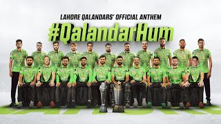 Qalandar Hum 2.0 | Lahore Qalandars Official Anthem for PSL9