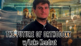 Church Unity and Division w/Luke Kendrat