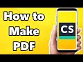 How to Make PDF on Camscanner