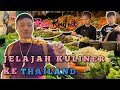 JELAJAH KULINER KE THAILAND || MAMA RIHANNA