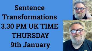 Livestream English Class for C2 C1 - Sentence Transformations 3.30 PM UK TIME THURSDAY 9th January