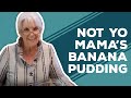 Not Yo Mama's Banana Pudding - Quarantine Cooking