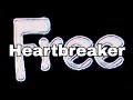 FREE - Heartbreaker (Lyric Video)