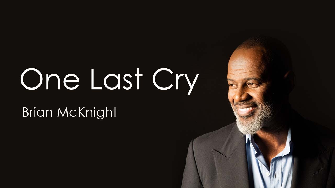 Brian mcknight one last cry lyrics jethro jeff