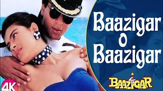 Baazigar O Baazigar | Shahrukh Khan , Kajol | Kumar Sanu , Alka Yagnik | 90s Songs #rktmusic
