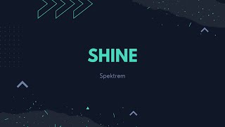 Spektrem - Shine [NCS Release] music
