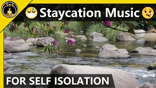 😷 Staycation Music 🤒 - Help during self isolation - How to boost immune system naturally 🤕