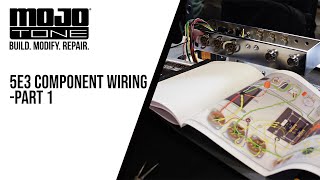 5E3 Component Wiring Part 1