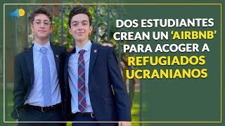 Dos estudiantes crean un AIRBNB para acoger refugiados ucranianos 🇺🇦