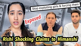 Himanshi THAT GLAM GIRL Expose for CHEATING \u0026 LYING| Rishi Accuses Her of Fake Cases