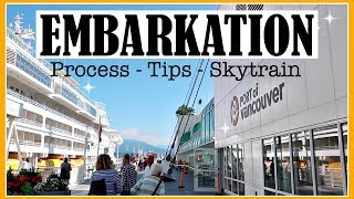 EMBARKATION CRUISE PROCESS IN VANCOUVER (HOW TO? SKYTRAIN? TIPS? ELEVATOR?)