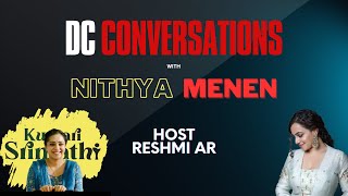 I Like Experimenting With Films, Says @NithyaMenen | #KumariSrimathi | DC Conversations