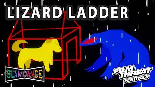 LIZARD LADDER | Slamdance 2021 | Film Threat Festivals | Animated