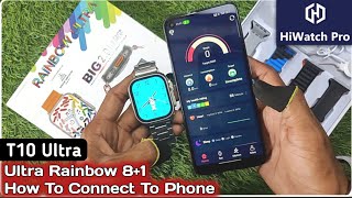 Rainbow Ultra 8+1 How To Connect | T10 Ultra Smartwatch how to connect