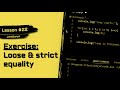 JavaScript For Beginners #22 | Strict vs Loose Equality Challenge!