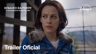 Debaixo da Ponte: O assassinato De Reena Virk | Trailer Oficial | Disney+