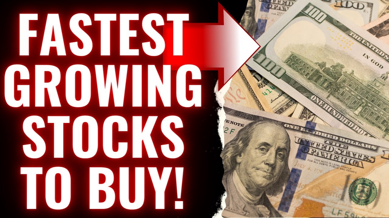 Fastest Growing Stocks To Buy In 2023! - YouTube