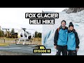 Our FAVOURITE New Zealand Experience | Fox Glacier Heli Hike | Reveal NZ Ep.18