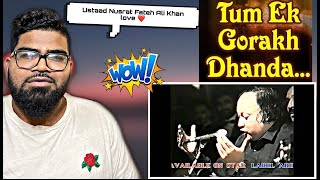 Reaction on Tum Ek Gorakh Dhanda Ho | Ustad Nusrat Fateh Ali Khan