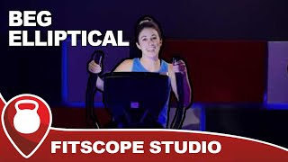 Beg Elliptical Machine | Low Impact Workout | Fitscope Studio