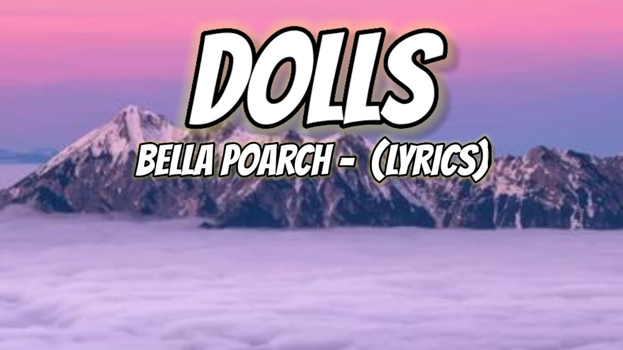 Dolls Bella Poarch Lyrics At Allan Garrido Blog