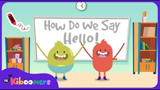 How Do We Say Hello - THE KIBOOMERS Preschool Songs - Good Morning Circle Time Song