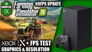 Farming Sim 25: 60FPS Update - Xbox Series X Gameplay + FPS Test