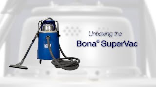 Bona Unboxing - SuperVac