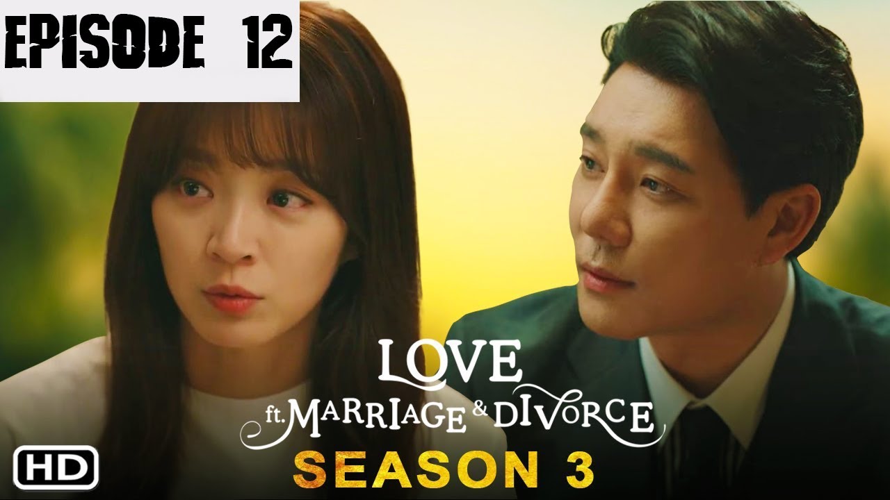 Love (ft. Marriage And Divorce) Season 3 Episode 12 (2022) Release Date ...