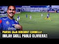 NGERI!! Pantas Saja Direkrut Cornelli, Inilah Skill Pablo Oliviera