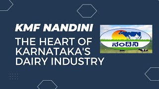 KMF Nandini : The Heart of Karnataka's Dairy Industry