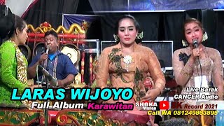 LARAS WIJOYO CANCER AUDIO LIVE BARAK FULL ALBUM