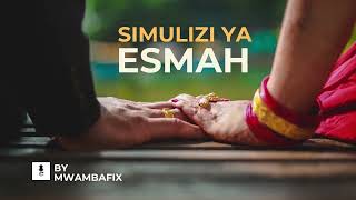 SIMULIZI YA ESMA | BY MWAMBAFIX