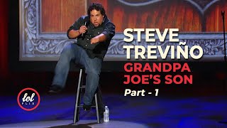 Steve Treviño • Grandpa Joe’s Son • Part 1 | LOLflix