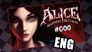 Alice: Madness Returns #000 ➤ Возвращение в страну чудес  ➤ Без русской локализации