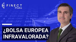 🇪🇺 Bolsa europea, ¿es el momento? Finect Talks con Iván Martín (Magallanes Value Investors)