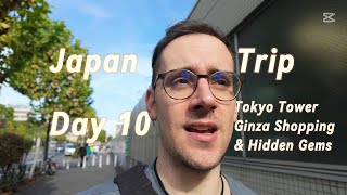 Japan Travel Vlog Day 10 | Tokyo Tower, Ginza Shopping \u0026 100 Yen Store Haul!