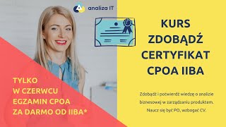 Certyfikat IIBA o analizie w produktach: CPOA - poznaj podstawy i zrób za darmo