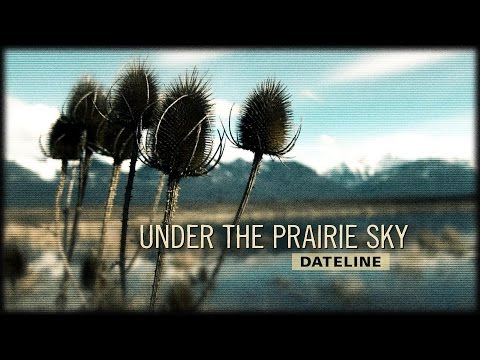 Trailer for the Dateline episode: Under the Prairie Sky